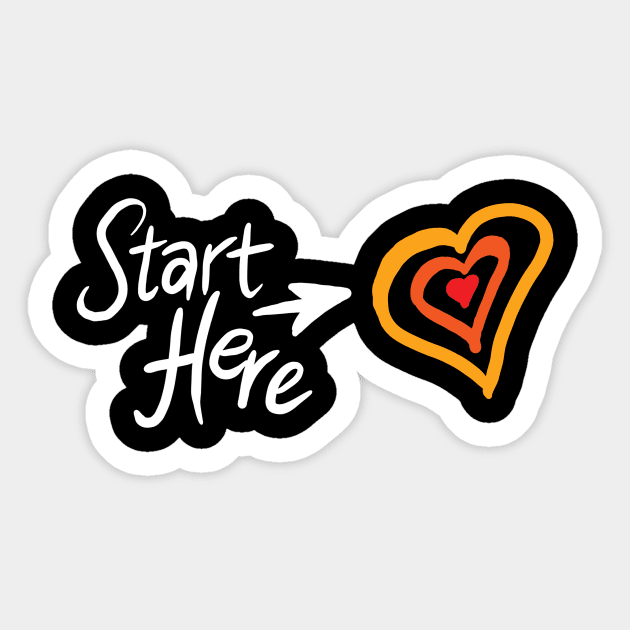 Start here with your heart (Dark) Sticker by lostcreative